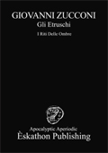 GLI ETRUSCHI - I RITI DELLE OMBRE