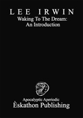 WAKING TO THE DREAM - AN INTRODUCTION